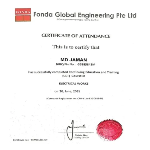 Certificate of Attendance awarded by Fonda Global Engineering Pte Ltd, a BCA Approved Training & Testing Centre in Singapore, for successfully completing the CET course in Electrical Works on 20 June 2018.
